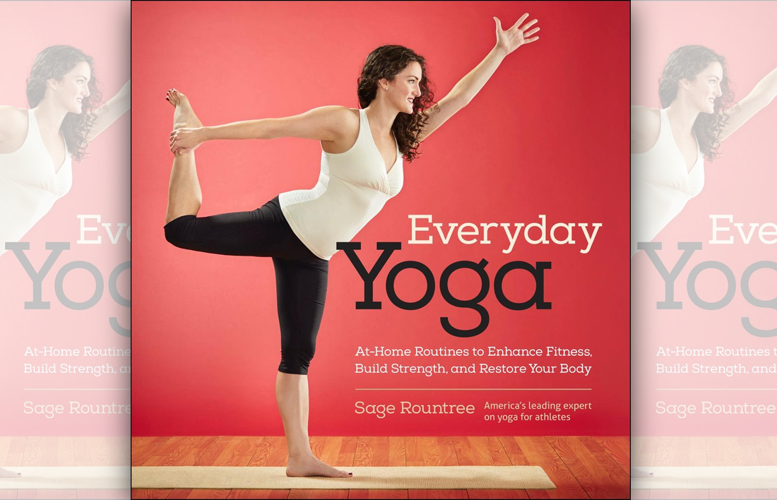 Everyday Yoga by Sage Rountree Everyday Yoga by Sage Rountree